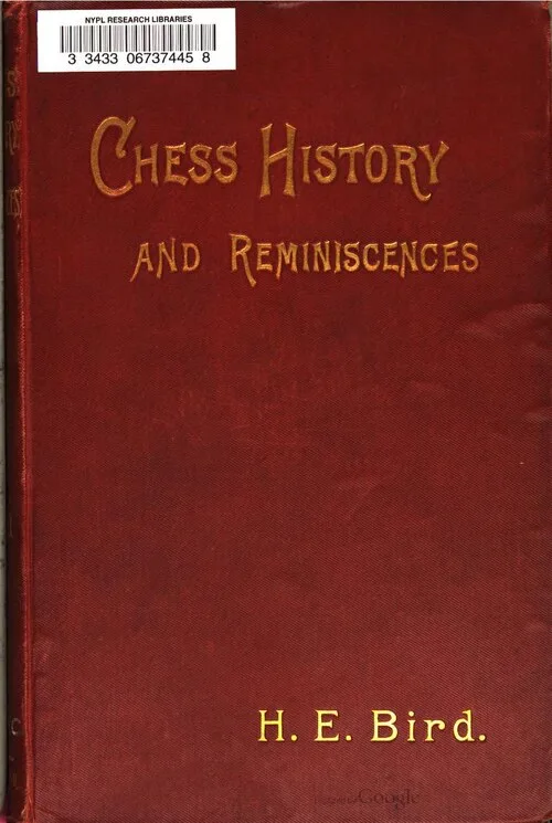 Το εξώφυλλο του βιβλίου Chess History and Reminiscences του H. E. Bird