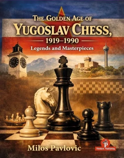 The Golden Age of Yugoslav Chess 1919–1990